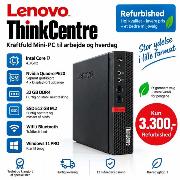 Lenovo ThinkCentre refurbished Mini-PC med Intel Core i7, Nvidia Quadro P620, 32 GB RAM og 512 GB SSD