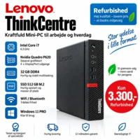 Lenovo ThinkCentre Mini PC i7 4.3 GHz – 32GB RAM, 512GB SSD og Quadro P620